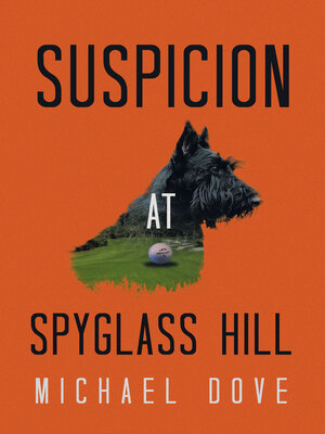 cover image of Suspicion at Spyglass Hill